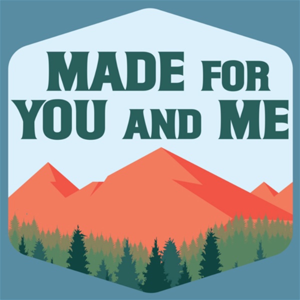 Artwork for Made for You and Me: America's National Parks