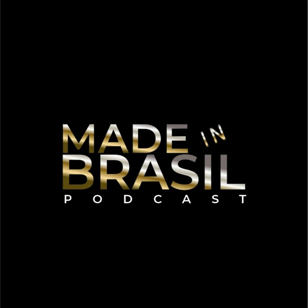 Artwork for Made in Brasil Podcast