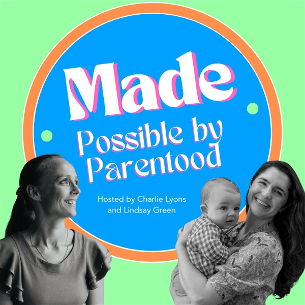 Artwork for Made Possible by Parenthood