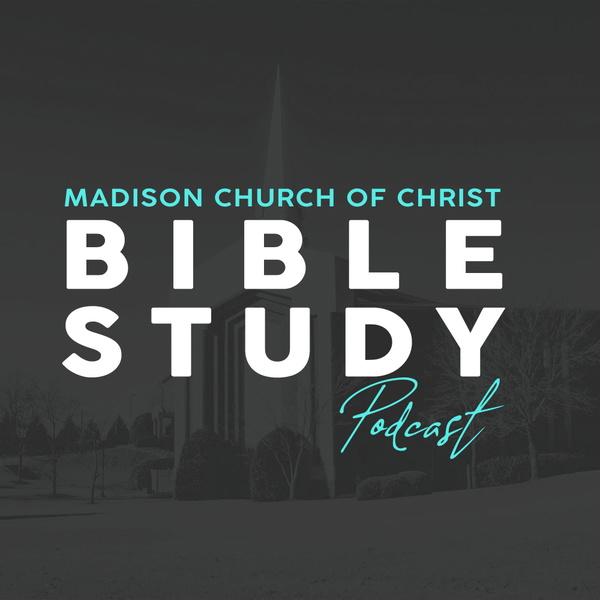 Artwork for Madison Church of Christ Bible Studies