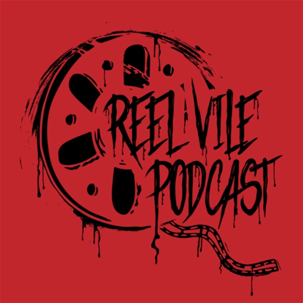 Artwork for Reel Vile Podcast