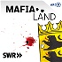 MAFIA LAND - Die deutsche Spur