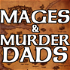 Mages & Murderdads