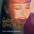 Magic of the Spheres Podcast