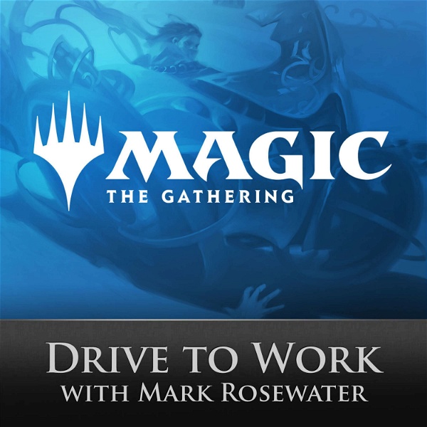 Artwork for Magic: The Gathering Drive to Work Podcast