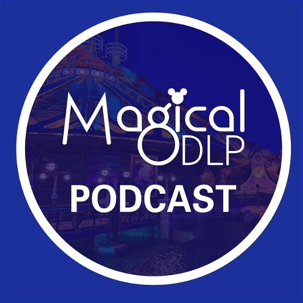 Artwork for Magical Disneyland Paris Podcast