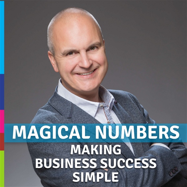 Artwork for Magical Numbers Podcast: Marketing, Sales & Profit Growth Strategies