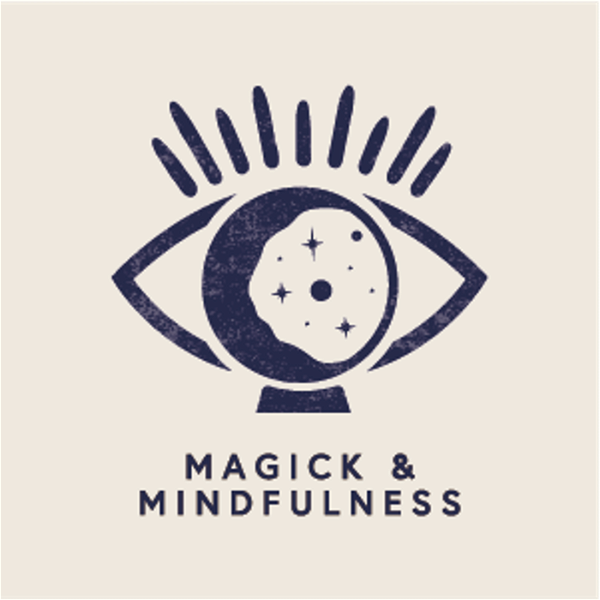 Artwork for Magick & Mindfulness