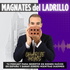 MAGNATES DEL LADRILLO