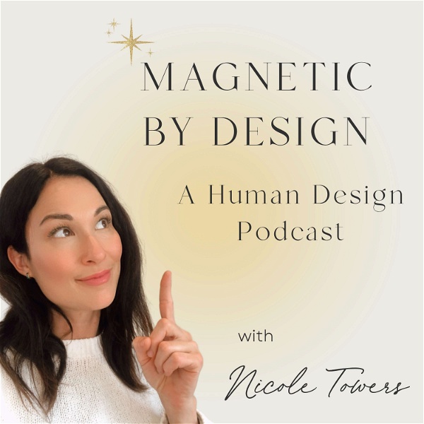 Artwork for Magnetic by Design: A Human Design Podcast