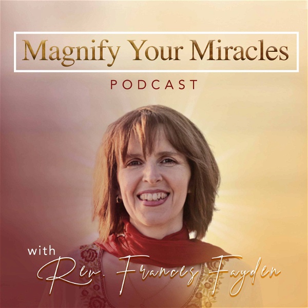 Artwork for Magnify Your Miracles Podcast