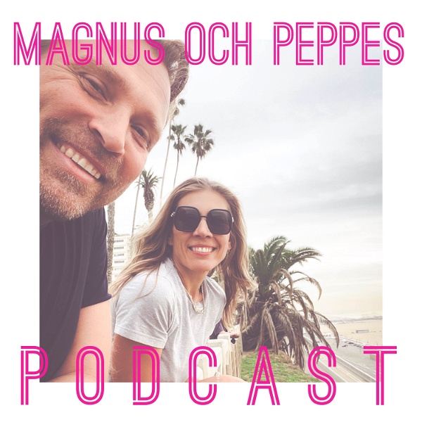 Artwork for Magnus och Peppes podcast