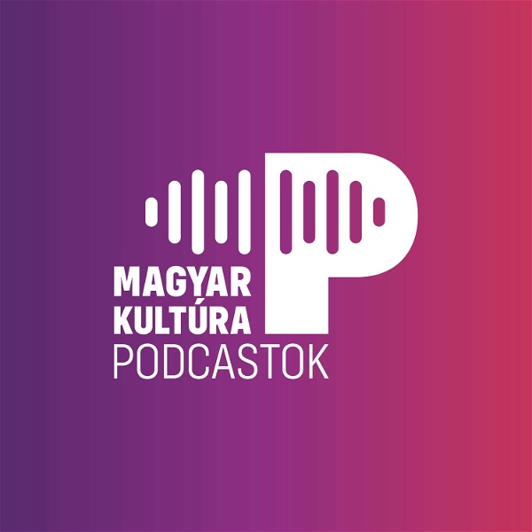 Artwork for Magyar Kultúra Podcastok
