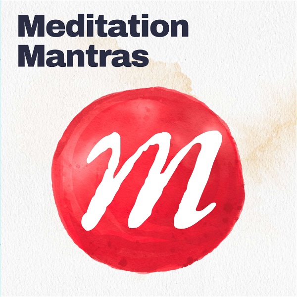 Artwork for Mahakatha's Meditation Mantras