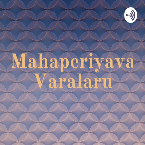 Artwork for Mahaperiyava Varalaru
