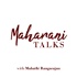 Maharani Talks