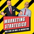 Mai dire 30 min. di Marketing! (Marketing Strategico)