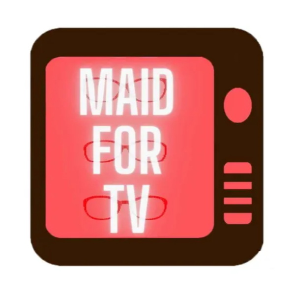 Artwork for Maid for TV