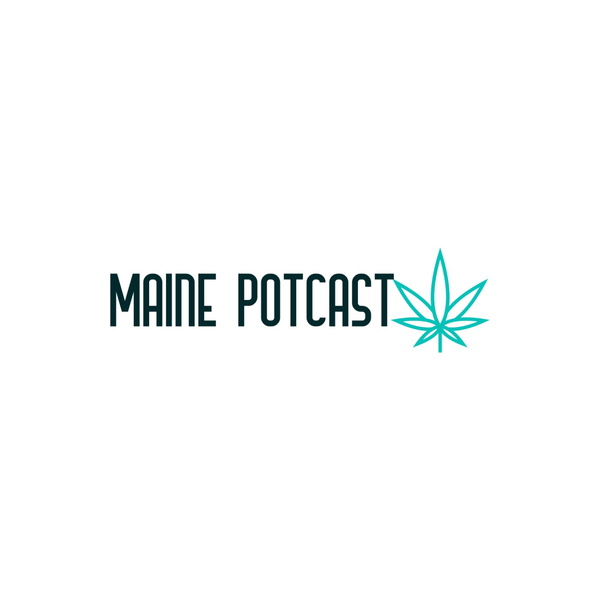 Artwork for Maine Potcast