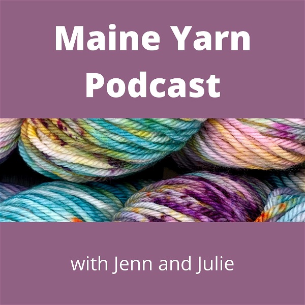 Artwork for Maine Yarn Podcast