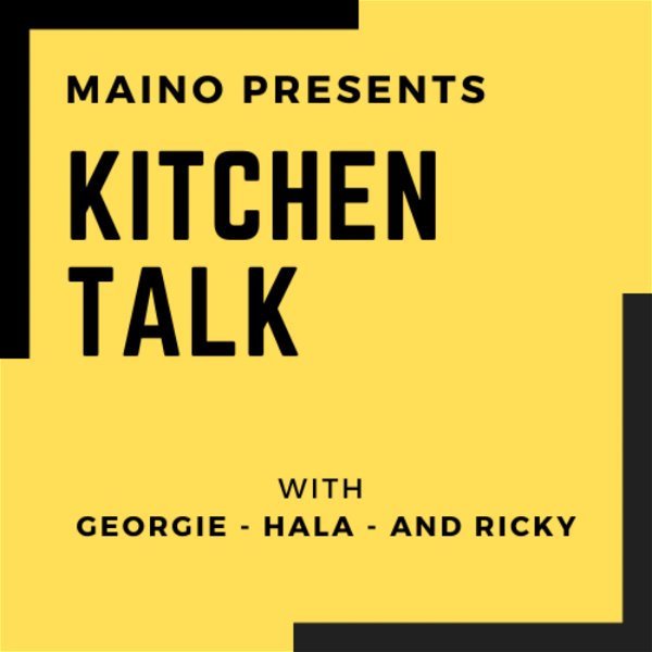 Artwork for Maino Presents Kitchen Talk
