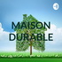 MAISON DURABLE