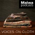 Maiwa Podcasts