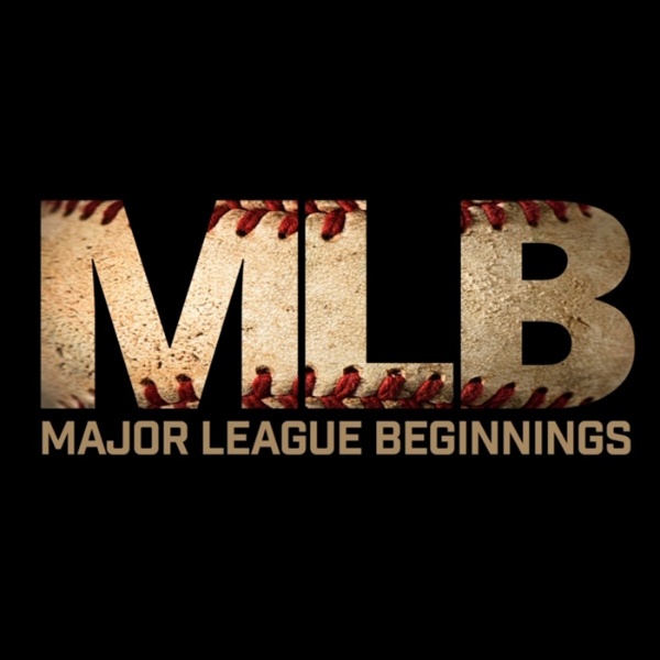 Artwork for Major League Beginnings Podcast