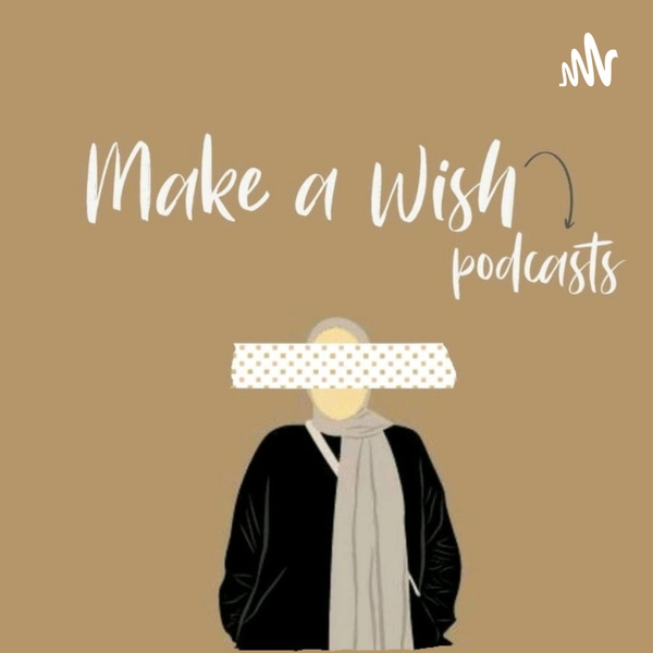 Artwork for Make A Wish بودكاست
