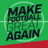 Make Football Great Again