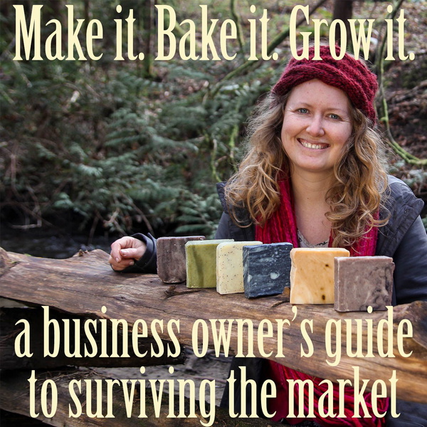 Artwork for Make it Bake it Grow it: How to thrive as an entrepreneur/ toddler mom