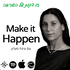 MAKE IT HAPPEN עינת סעדון
