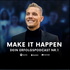 MAKE IT HAPPEN - Dein Erfolgspodcast Nr.1