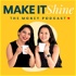Make it Shine - The Money Podcast
