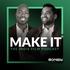 MAKE IT