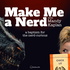 Make Me A Nerd with Mandy Kaplan