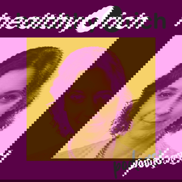 Artwork for Healthy Rich podcast