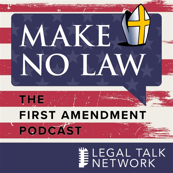 Artwork for Make No Law: The First Amendment Podcast