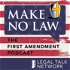 Make No Law: The First Amendment Podcast