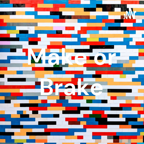 Artwork for Make or Brake