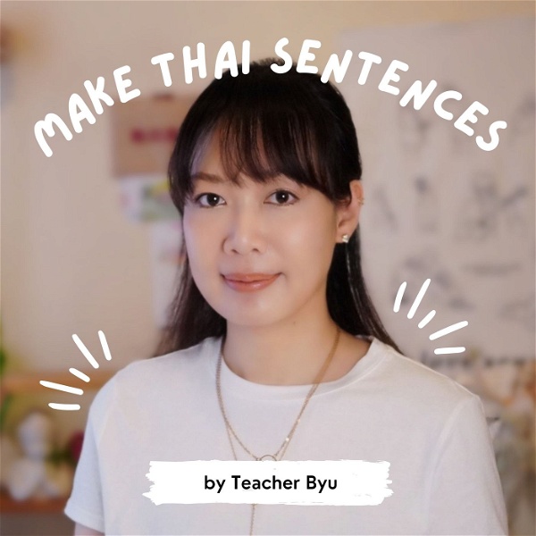 Artwork for Make Thai Sentences by Teacher Byu