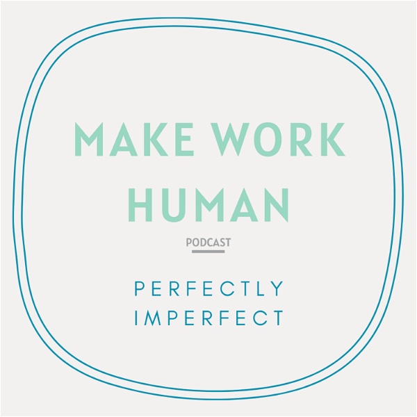Artwork for Make Work Human