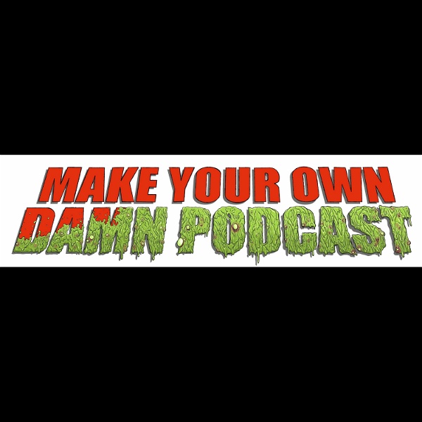 Artwork for Make Your Own Damn Podcast