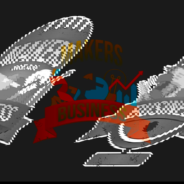 Artwork for Makers Mean Business® with Damon Oates and Parker Stelly of DecoExchange®