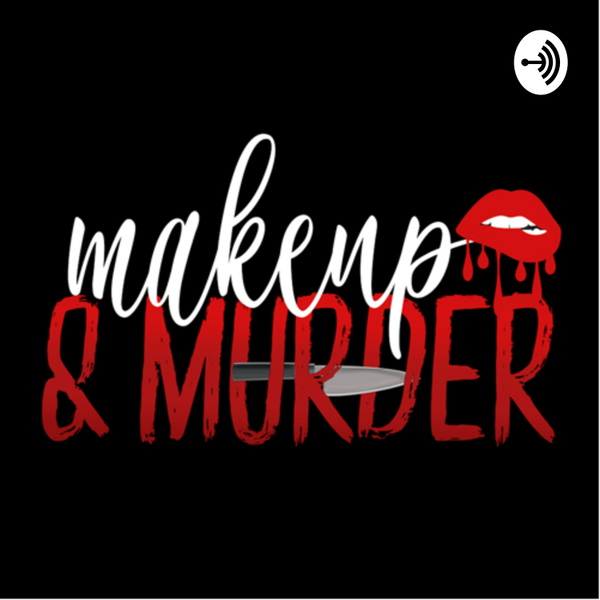 Artwork for Makeup and Murder