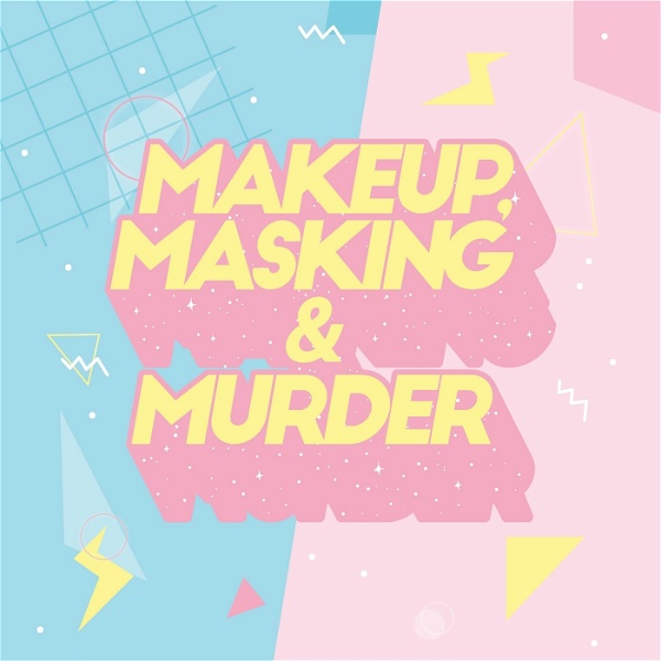 Artwork for Makeup, Masking & Murder