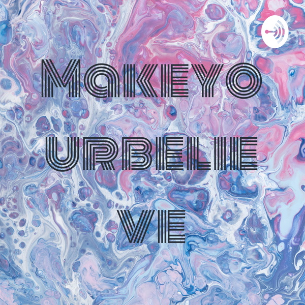Artwork for Makeyourbelieve