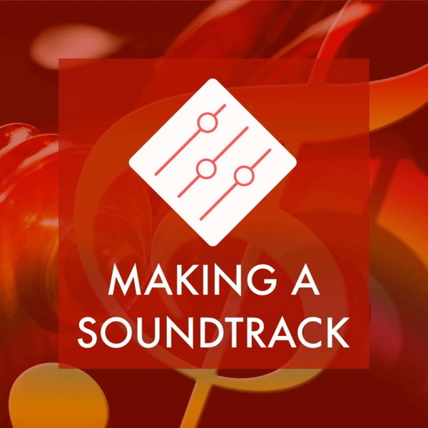 Artwork for Making A Soundtrack