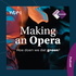 Making an Opera