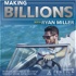 Making Billions: The Private Equity Podcast for Fund Managers, Startup Founders, and Venture Capital Investors